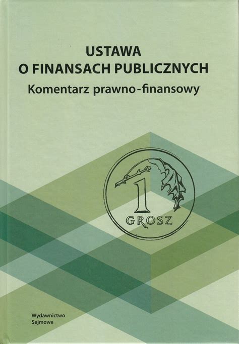 Art 44 Ustawy O Finansach Publicznych Ustawa o finansach publicznych - omówienie - Notatek.pl
